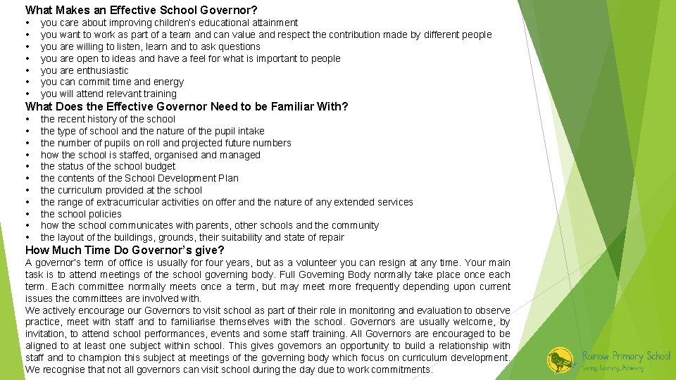 What Makes an Effective School Governor? • • you care about improving children’s educational