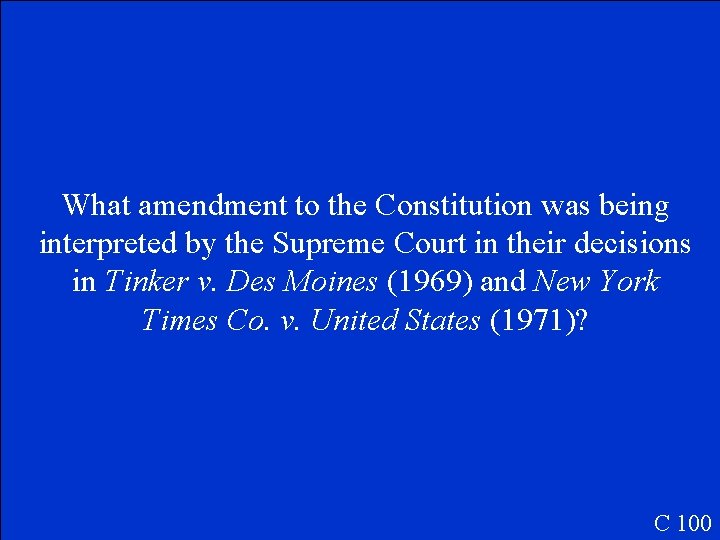 What amendment to the Constitution was being interpreted by the Supreme Court in their