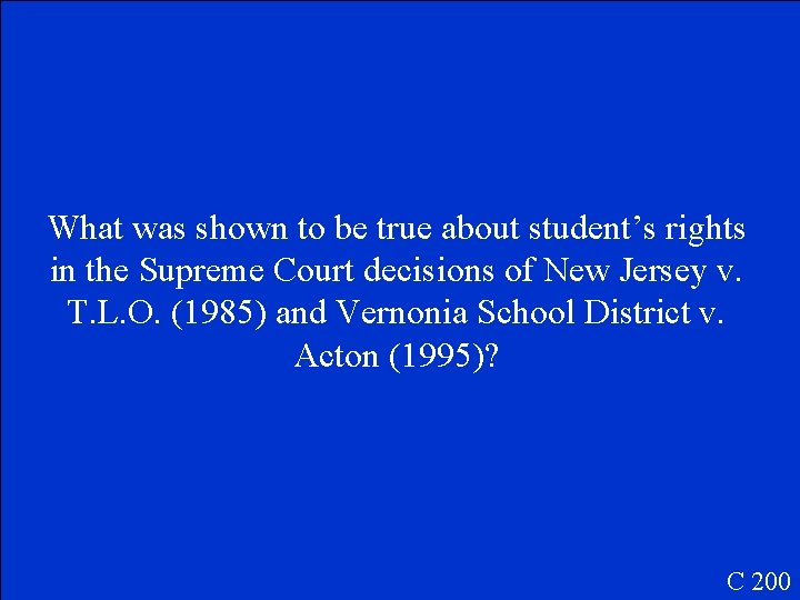 What was shown to be true about student’s rights in the Supreme Court decisions