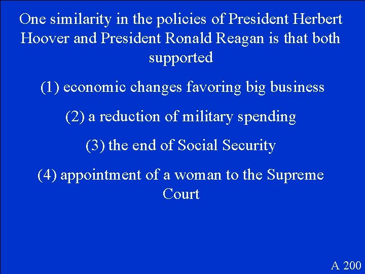 One similarity in the policies of President Herbert Hoover and President Ronald Reagan is