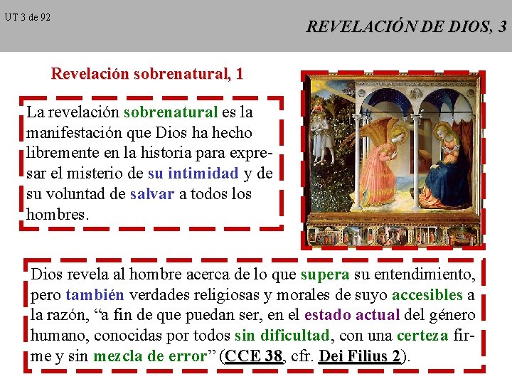 UT 3 de 92 REVELACIÓN DE DIOS, 3 Revelación sobrenatural, 1 La revelación sobrenatural
