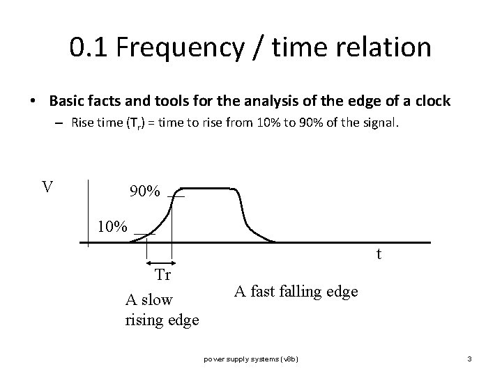 0. 1 Frequency / time relation • Basic facts and tools for the analysis