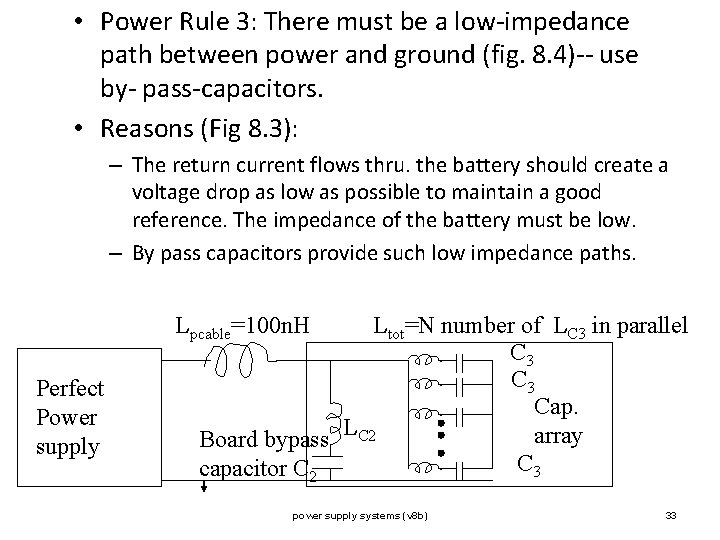  • Power Rule 3: There must be a low-impedance path between power and