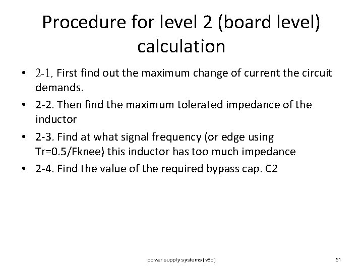 Procedure for level 2 (board level) calculation • 2 -1. First find out the