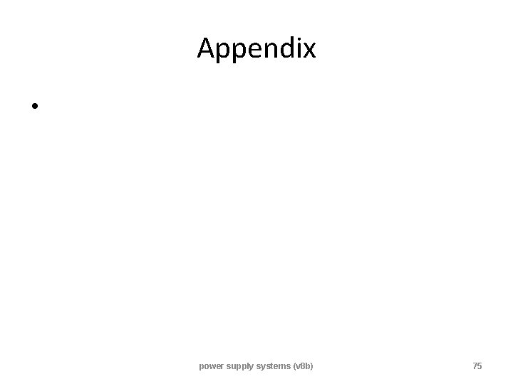 Appendix • power supply systems (v 8 b) 75 