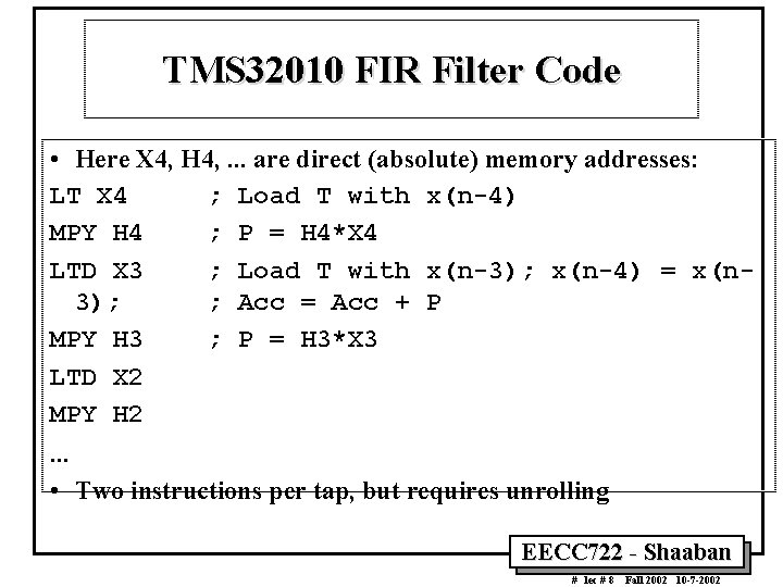 TMS 32010 FIR Filter Code • Here X 4, H 4, . . . TMS 32010 FIR Filter Code • Here X 4, H 4, . . .