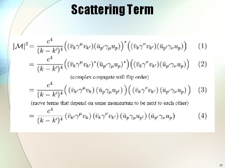 Scattering Term 11 