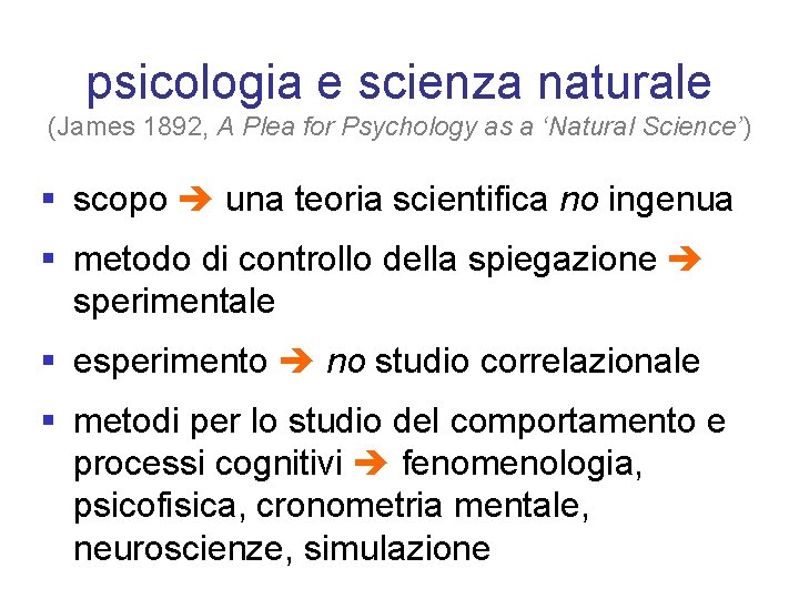 psicologia e scienza naturale (James 1892, A Plea for Psychology as a ‘Natural Science’)