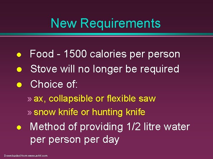 New Requirements l l l Food - 1500 calories person Stove will no longer New Requirements l l l Food - 1500 calories person Stove will no longer