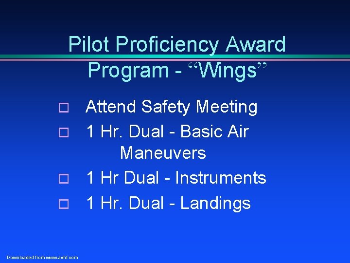 Pilot Proficiency Award Program - “Wings” o o Downloaded from www. avhf. com Attend Pilot Proficiency Award Program - “Wings” o o Downloaded from www. avhf. com Attend