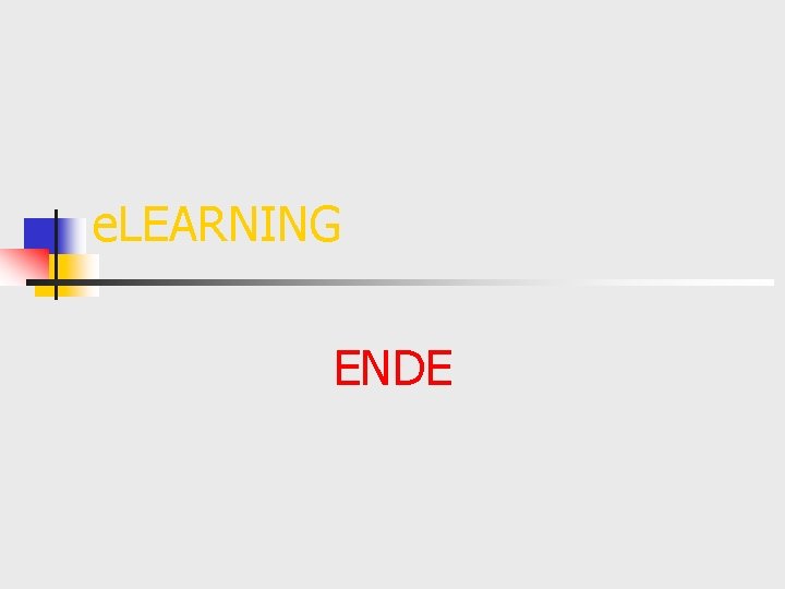 e. LEARNING ENDE 