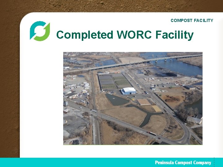 COMPOST FACILITY Completed WORC Facility 