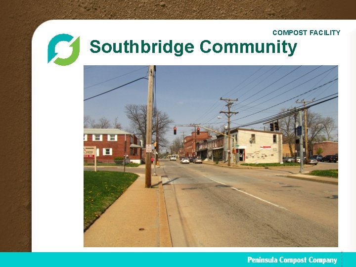 COMPOST FACILITY Southbridge Community 