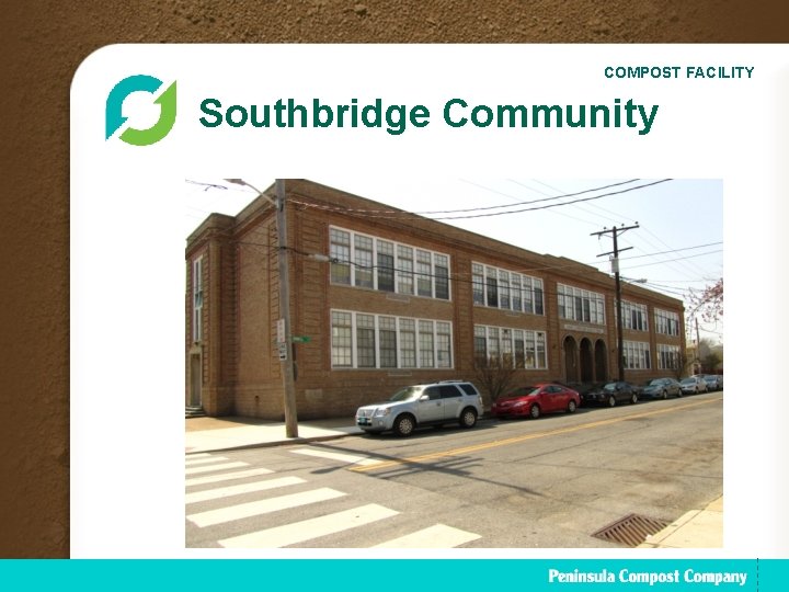 COMPOST FACILITY Southbridge Community 