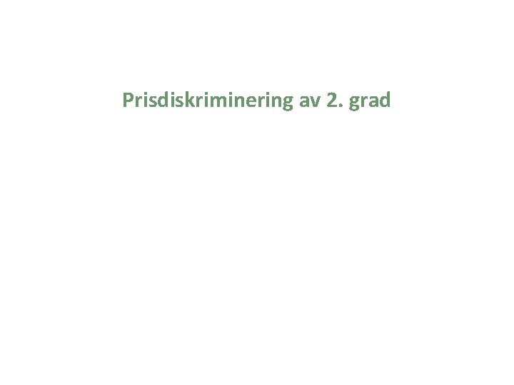 Prisdiskriminering av 2. grad 
