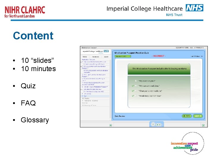 Content • 10 “slides” • 10 minutes • Quiz • FAQ • Glossary 