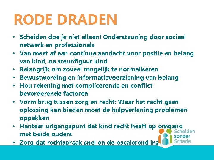 RODE DRADEN • Scheiden doe je niet alleen! Ondersteuning door sociaal netwerk en professionals