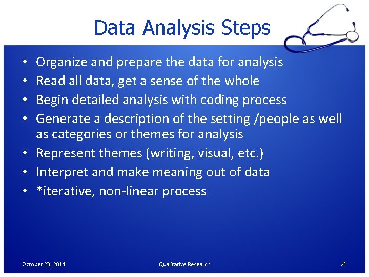 Data Analysis Steps Organize and prepare the data for analysis Read all data, get
