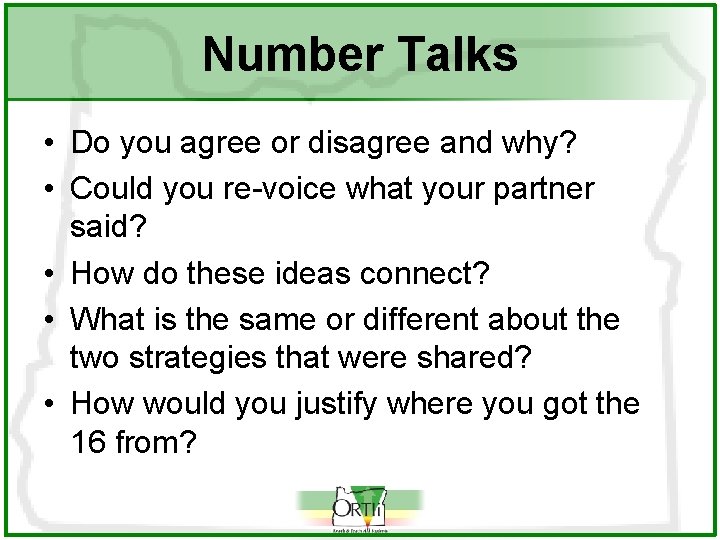 Number Talks • Do you agree or disagree and why? • Could you re-voice