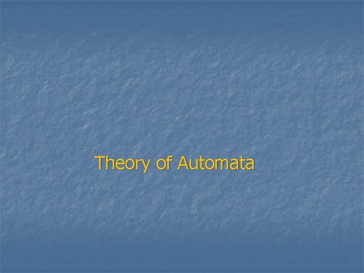 Theory of Automata 
