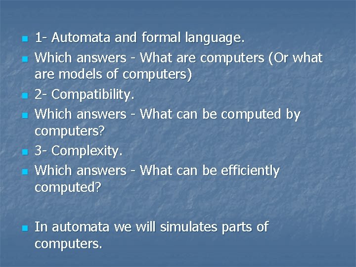 n n n n 1 - Automata and formal language. Which answers - What