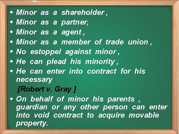 w w w w Minor as a shareholder , Minor as a partner, Minor