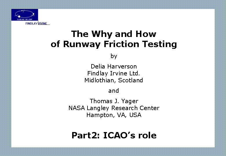 The Why and How of Runway Friction Testing by Delia Harverson Findlay Irvine Ltd.