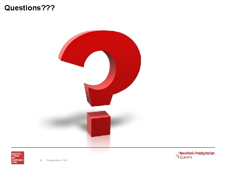 Questions? ? ? 16 Presentation Title 