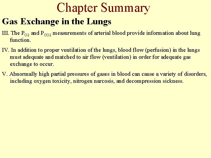 Chapter Summary Gas Exchange in the Lungs III. The PO 2 and PCO 2 Chapter Summary Gas Exchange in the Lungs III. The PO 2 and PCO 2