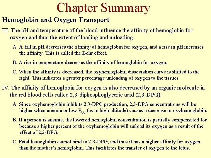 Chapter Summary Hemoglobin and Oxygen Transport III. The p. H and temperature of the Chapter Summary Hemoglobin and Oxygen Transport III. The p. H and temperature of the