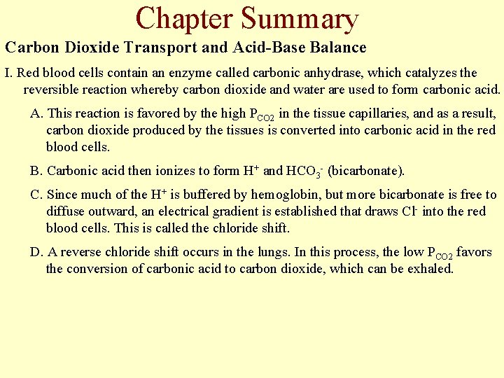 Chapter Summary Carbon Dioxide Transport and Acid-Base Balance I. Red blood cells contain an Chapter Summary Carbon Dioxide Transport and Acid-Base Balance I. Red blood cells contain an