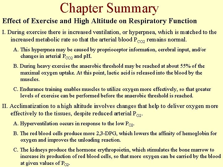 Chapter Summary Effect of Exercise and High Altitude on Respiratory Function I. During exercise Chapter Summary Effect of Exercise and High Altitude on Respiratory Function I. During exercise