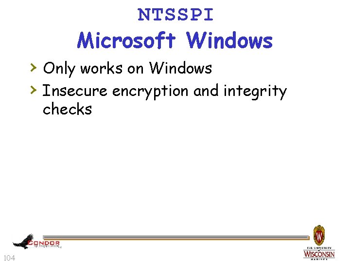 NTSSPI Microsoft Windows › Only works on Windows › Insecure encryption and integrity checks