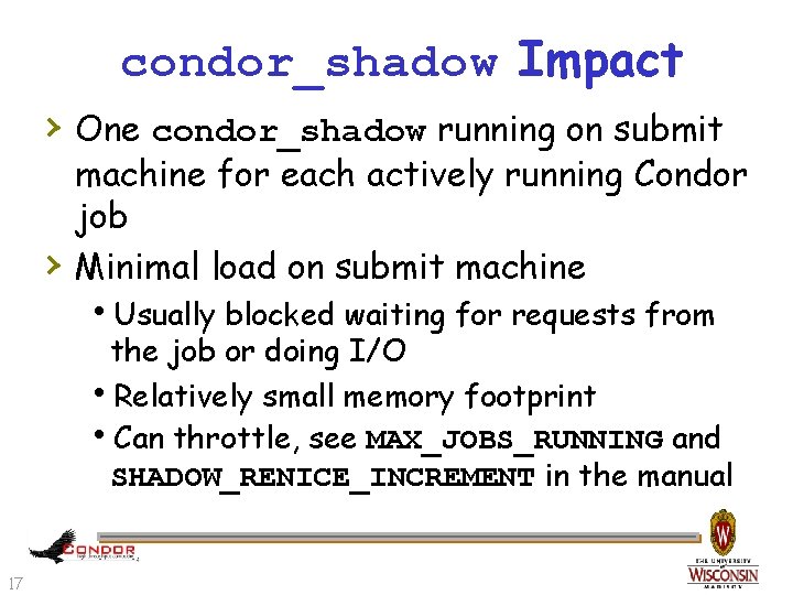 condor_shadow Impact › One condor_shadow running on submit › machine for each actively running
