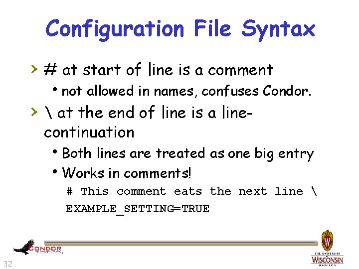 Configuration File Syntax › # at start of line is a comment hnot allowed