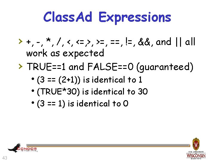 Class. Ad Expressions › +, -, *, /, <, <=, >, >=, ==, !=,