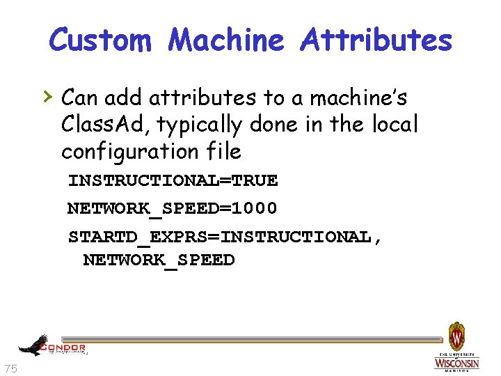 Custom Machine Attributes › Can add attributes to a machine’s Class. Ad, typically done