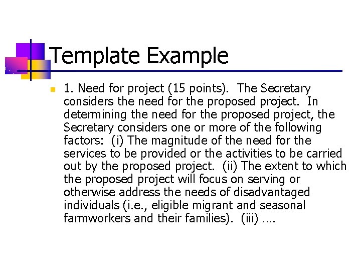 Template Example n 1. Need for project (15 points). The Secretary considers the need