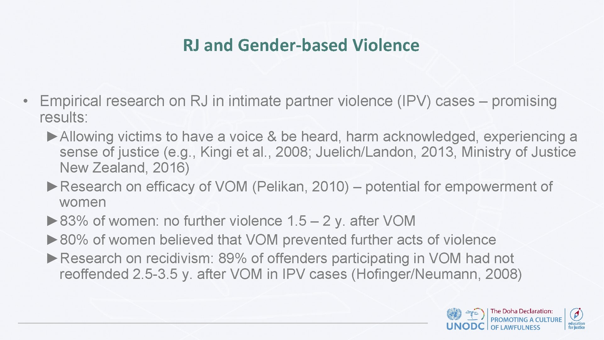 RJ and Gender-based Violence • Empirical research on RJ in intimate partner violence (IPV)