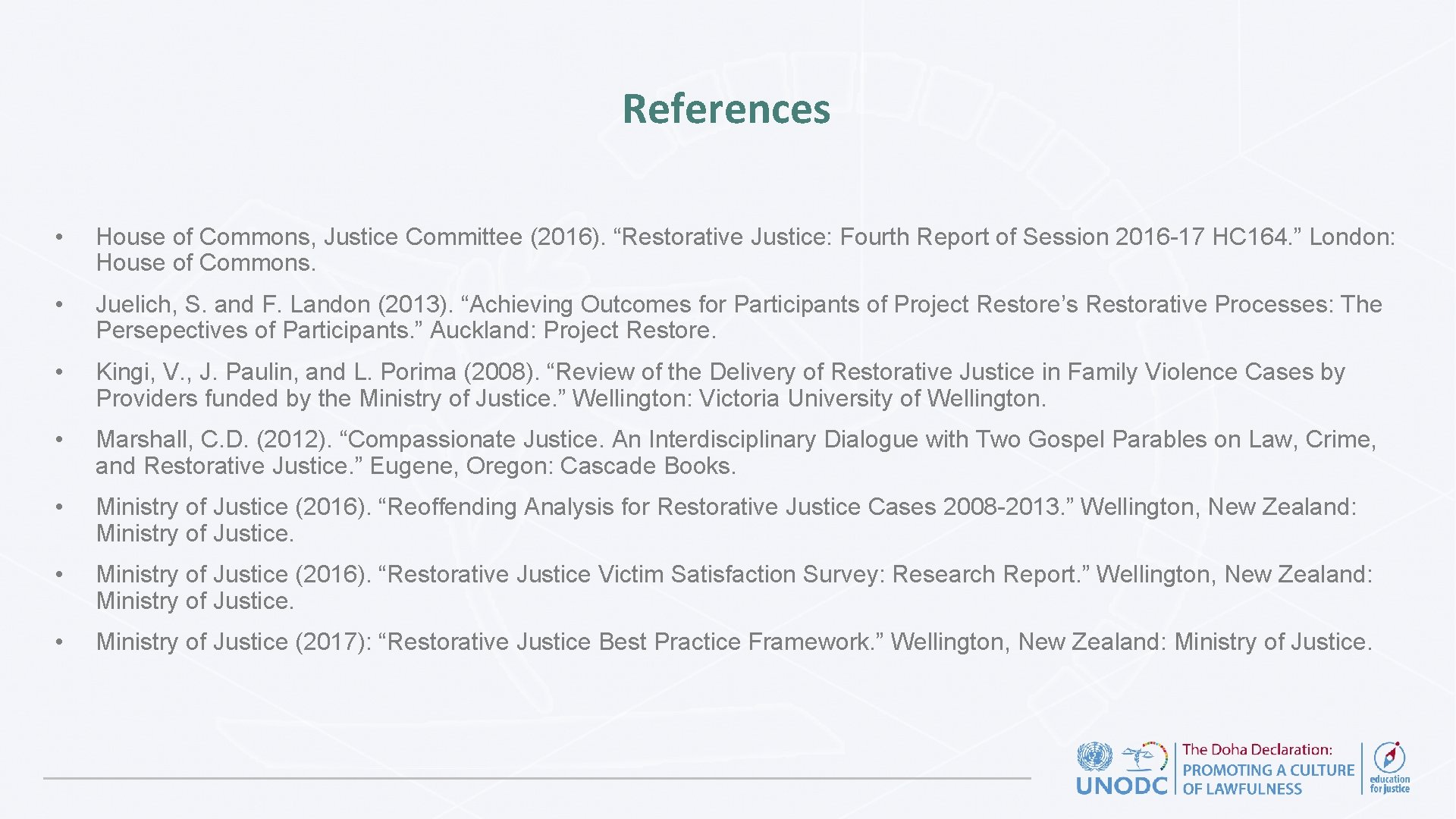 References • House of Commons, Justice Committee (2016). “Restorative Justice: Fourth Report of Session
