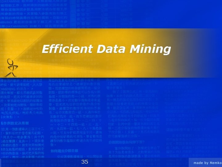 Efficient Data Mining 35 