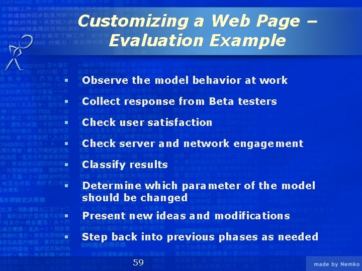 Customizing a Web Page – Evaluation Example § Observe the model behavior at work