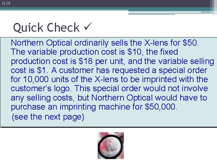 11 -51 Quick Check Northern Optical ordinarily sells the X-lens for $50. The variable