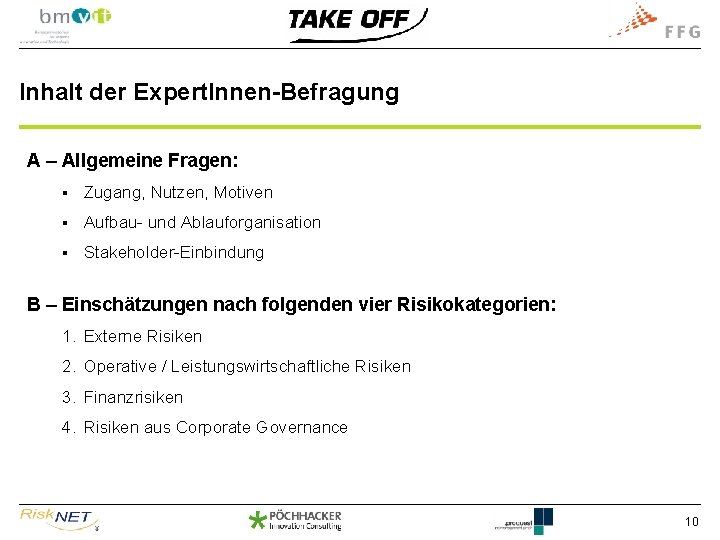 Inhalt der Expert. Innen-Befragung A – Allgemeine Fragen: § Zugang, Nutzen, Motiven § Aufbau-