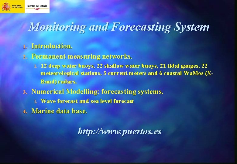 Monitoring and Forecasting System 1. 2. Introduction. Permanent measuring networks. 1. 3. Numerical Modelling: