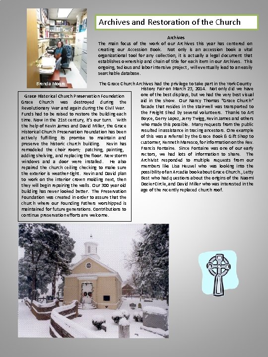 Archives and Restoration of the Church Archives The main focus of the work of Archives and Restoration of the Church Archives The main focus of the work of