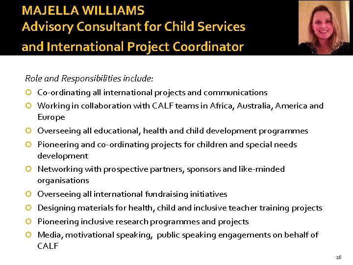 MAJELLA WILLIAMS Advisory Consultant for Child Services and International Project Coordinator Role and Responsibilities