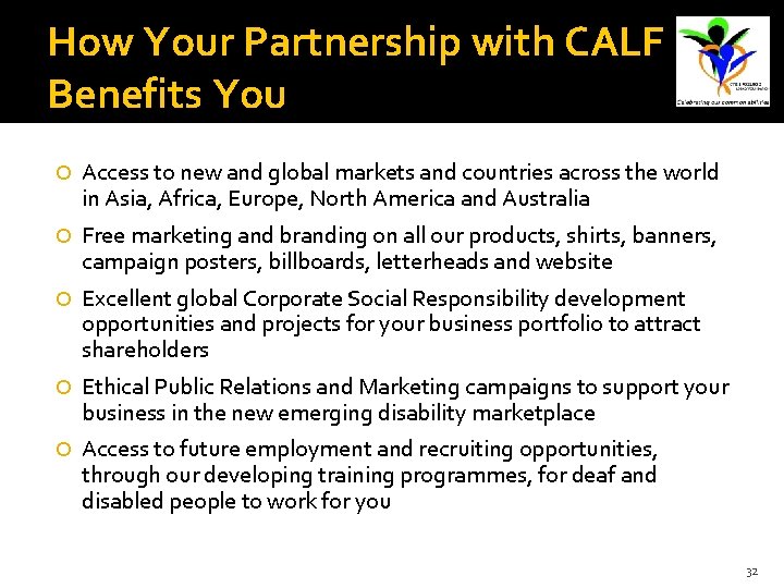 How Your Partnership with CALF Benefits You Access to new and global markets and