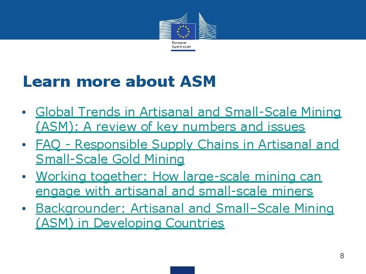 Learn more about ASM • Global Trends in Artisanal and Small-Scale Mining (ASM): A