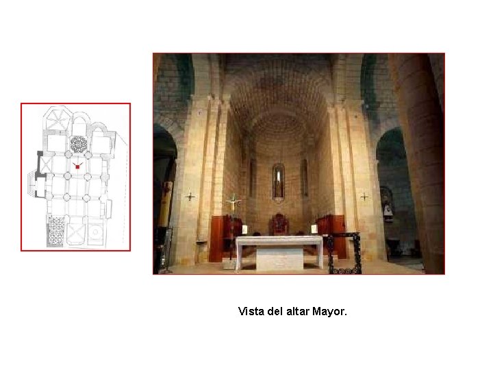 Arquitectura y Fotos : Vista del altar Mayor. 